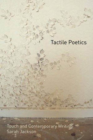 Tactile Poetics de Sarah Jackson