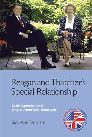 Reagan and Thatcher's Special Relationship: Iraq and the Assyrians in the Twentieth Century de Sally Ann Treharne