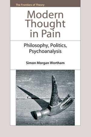 Modern Thought in Pain de Dr. Simon Morgan Wortham