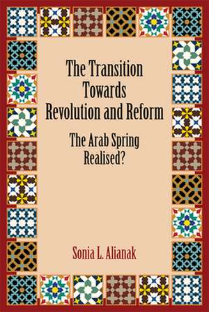 The Transition Towards Revolution and Reform de Sonia Alianak