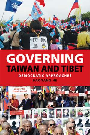 Governing Taiwan and Tibet de Baogang He