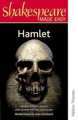 Shakespeare Made Easy: Hamlet de Alan Durband