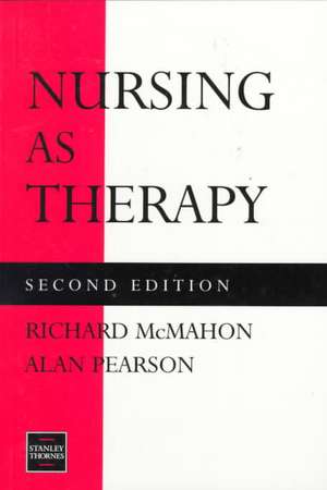 NURSING AS THERAPY de Alan Pearson