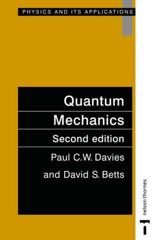 Quantum Mechanics, Second edition de Paul C.W. Davies