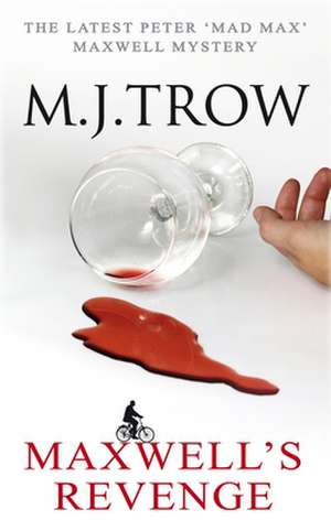 Maxwell's Revenge de M. J. Trow