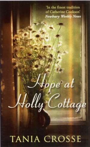 Hope At Holly Cottage de Tania Crosse