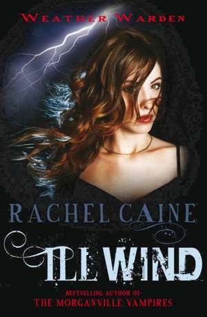 Ill Wind de Rachel Caine