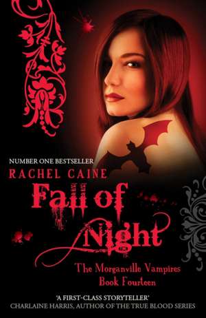 Fall Of Night: Morganville Vampires Book 14 de Rachel Caine