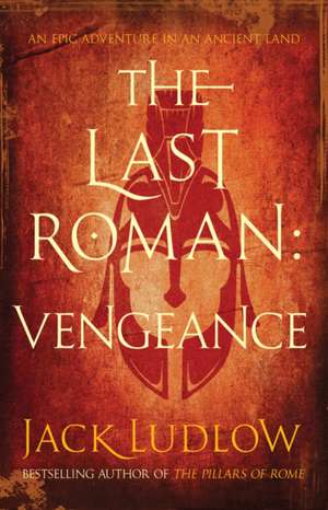 Last Roman, The: Vengeance de Jack Ludlow