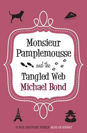 Monsieur Pamplemousse & The Tangled Web de Michael Bond