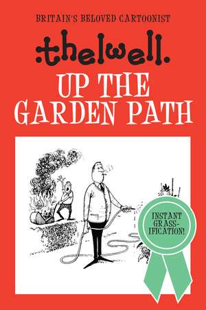 Up The Garden Path de Norman Thelwell