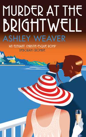 Murder At The Brightwell de Ashley Weaver