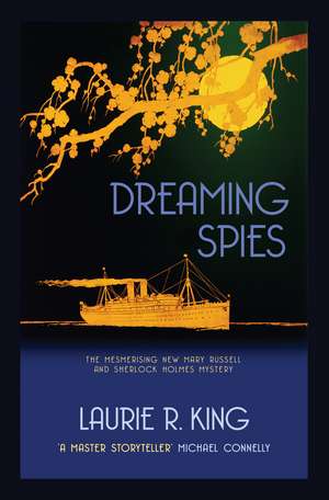 Dreaming Spies de Laurie R. King