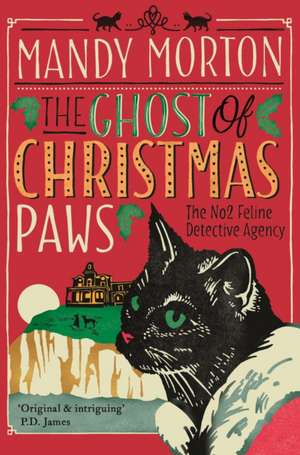 The Ghost Of Christmas Paws de Mandy Morton