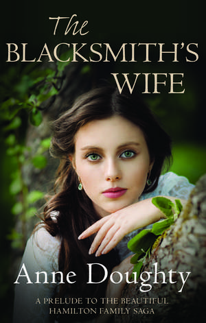 The Blacksmith's Wife de Anne Doughty