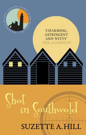 Shot In Southwold de Suzette A. Hill