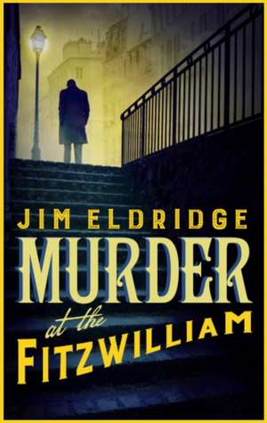 Murder at the Fitzwilliam de Jim Eldridge