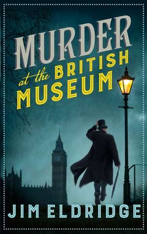 Murder at the British Museum de Jim Eldridge