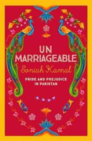 Unmarriageable de Soniah Kamal