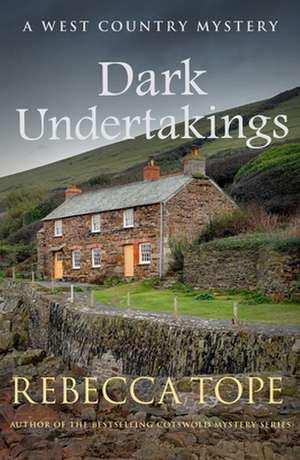 Dark Undertakings de Rebecca Tope