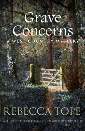 Grave Concerns de Rebecca Tope