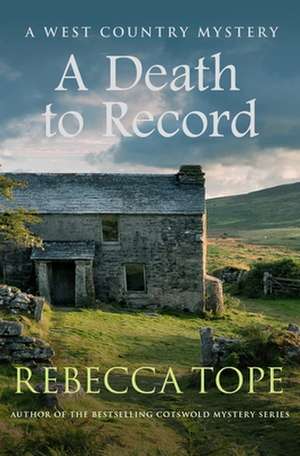 A Death to Record de Rebecca Tope