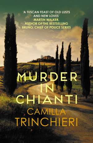 Murder in Chianti de Camilla Trinchieri