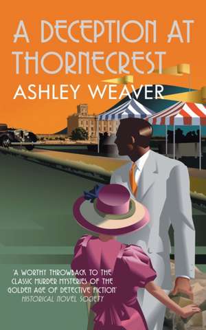 Weaver, A: A Deception at Thornecrest de Ashley (Author) Weaver