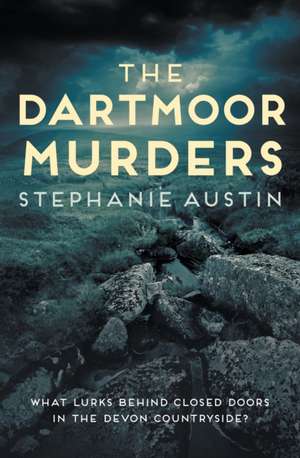 The Dartmoor Murders de Stephanie Austin