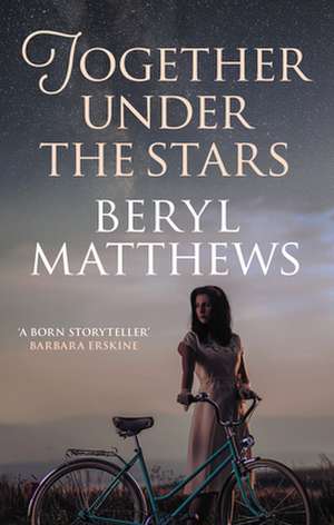 Together Under the Stars de Beryl Matthews