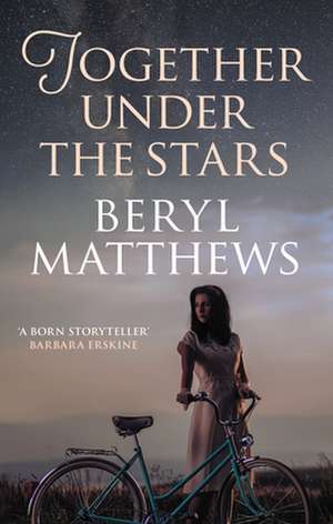 Together Under the Stars de Beryl (Author) Matthews