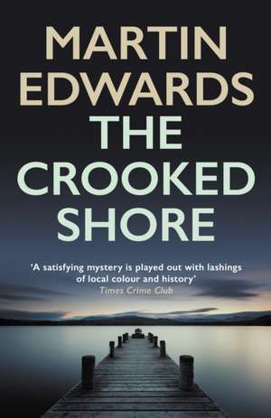 The Crooked Shore de Martin Edwards