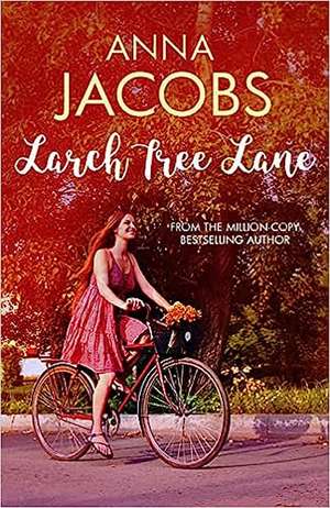 Larch Tree Lane de Anna Jacobs