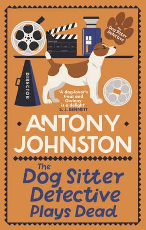 The Dog Sitter Detective Plays Dead de Antony Johnston