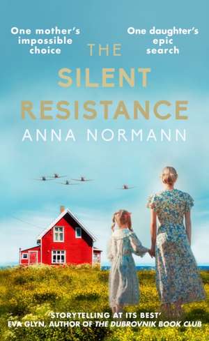 The Silent Resistance de Anna Normann