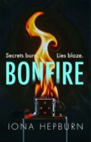 Bonfire de Iona Hepburn
