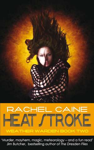 Heat Stroke de Rachel Caine