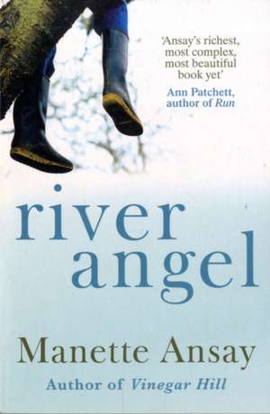 River Angel de Manette (Author) Ansay