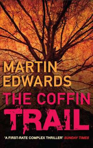 The Coffin Trail de Martin Edwards