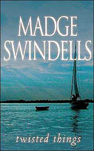 Twisted Things de Madge Swindells