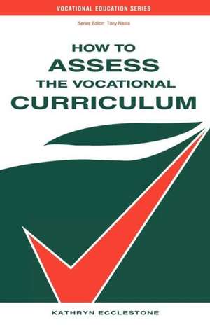 How to Assess the Vocational Curriculum de Kathryn Ecclestone