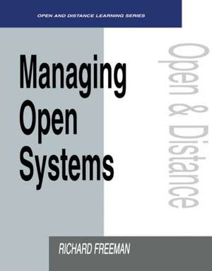 Managing Open Systems de Richard Freeman