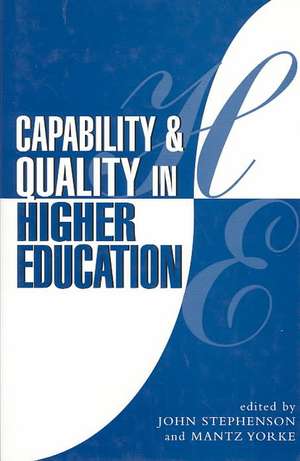 Capability and Quality in Higher Education de John Stephenson