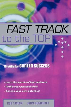 Fast Track to the Top de Ros Taylor