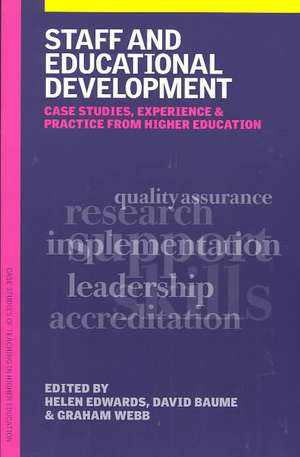 Staff and Educational Development: Case Studies, Experience and Practice de David Baume