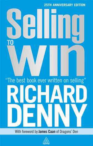 Selling to Win de Richard Denny