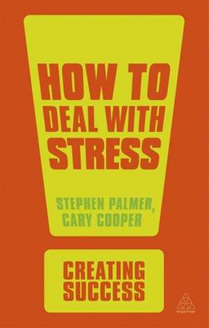 How to Deal with Stress de Stephen Palmer