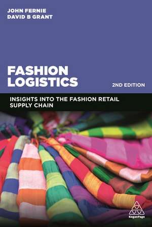 Fashion Logistics – Insights into the Fashion Retail Supply Chain de John Fernie