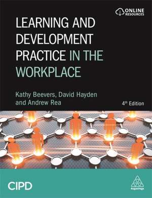 Learning and Development Practice in the Workplace de Kathy Beevers