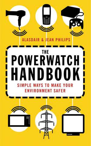 The Powerwatch Handbook de Alasdair Philips